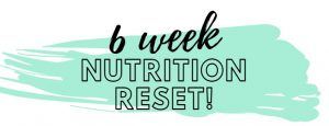 6 week nutrition reset